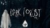 Dark Forest An Indie Folk Alternative Playlist Vol 4 Halloween 2021