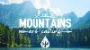 The Mountains Are Calling An Indie Folk Pop Playlist